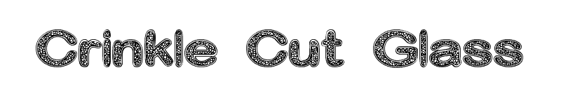 Crinkle Cut Glass Font