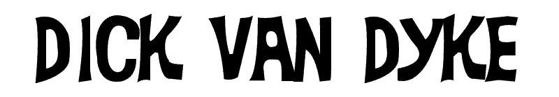 Dick Van Dyke Font