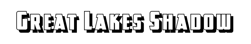 Great Lakes Shadow Font