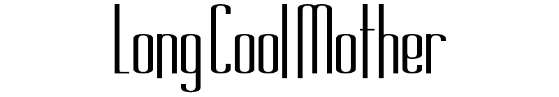 Long Cool Mother Font