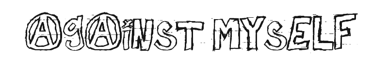 Against Myself Font