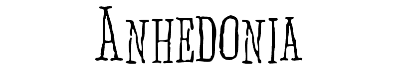 Anhedonia Font