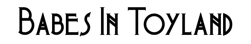 Babes In Toyland Font