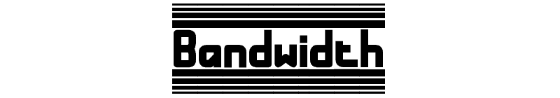 bandwidth