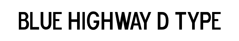 Blue Highway D Type Font