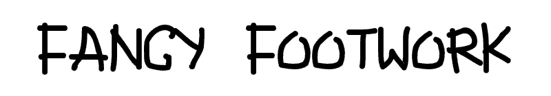 Fancy Footwork Font