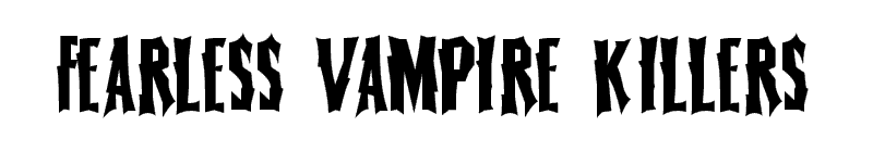 Fearless Vampire Killers Font