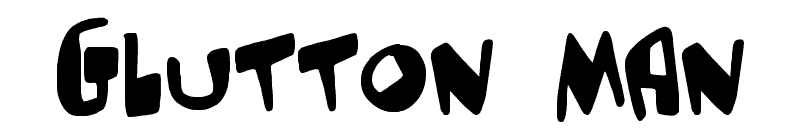 Glutton Man Font