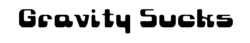 Gravity Sucks Font