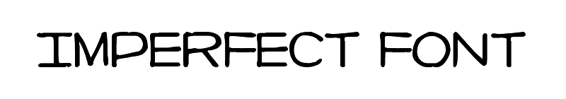 imperfectfont