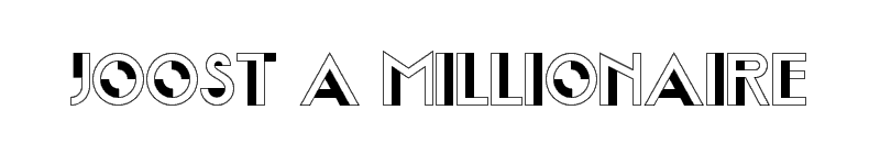 Joost A Millionaire Font