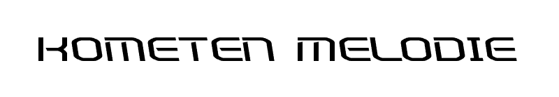 Kometen Melodie Font