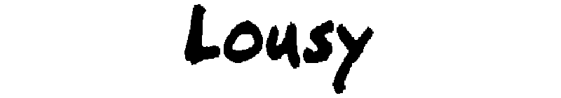 Lousy Font