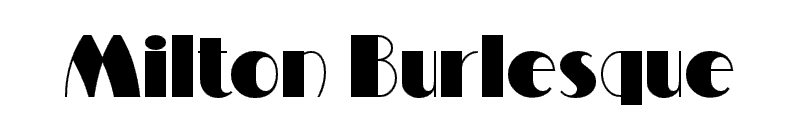 Milton Burlesque Font