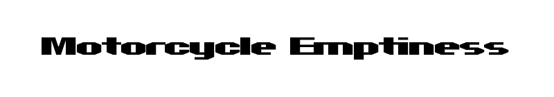 Motorcycle Emptiness Font