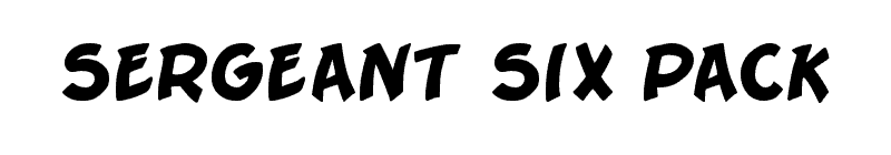 Sergeant Six Pack Font