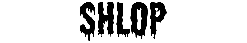 Shlop Font